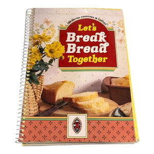 Let's Break Bread Together United Church Meadowood Yellow Spiral Cookbook Canada